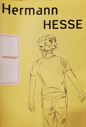 Rosshalde by Hermann Hesse