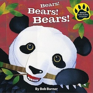 Bears! Bears! Bears! by Bob Barner