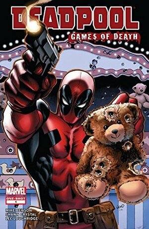 Deadpool: Games of Death by Greg Land, Lee Loughridge, Shawn Crystal, Mike Benson