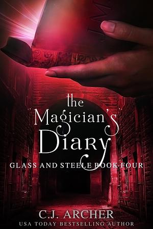 The Magician's Diary by C.J. Archer