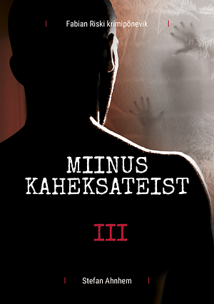 Miinus kaheksateist by Stefan Ahnhem