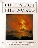 The End of the World by Lewis H. Lapham