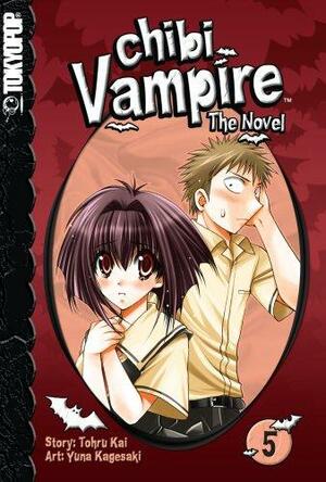 Chibi Vampire: The Novel Volume 5 by Yuna Kagesaki, Tohru Kai