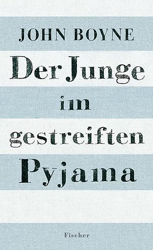 Der Junge im Gestreiften Pyjama by John Boyne