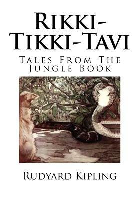 Rikki-Tikki-Tavi by Rudyard Kipling