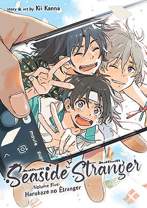 Seaside Stranger Vol. 5: Harukaze no Étranger by Kii Kanna