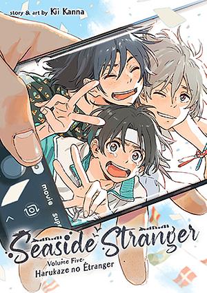 Seaside Stranger Vol. 5: Harukaze no Étranger by Kanna Kii