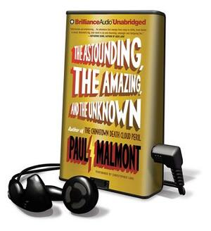 The Astounding, the Amazing, and the Unknown by Paul Malmont