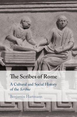 The Scribes of Rome by Benjamin Hartmann