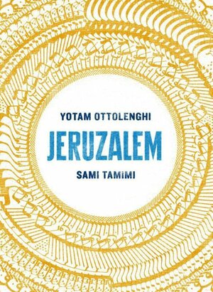 Jeruzalem by Sami Tamimi, Yotam Ottolenghi