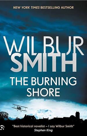 The Burning Shore by Wilbur Smith