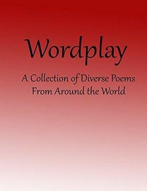 Wordplay by Linda Jenkinson, Kyle Flak, Stephen Downes, Ekta Rawat, Akash Sagar, Kamalendu Nath, Amy Pacini, Debbie Johnson, Rick Eddy, Andrew Darlington