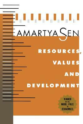 Resources, Values, and Development: Expanded Edition by Amartya K. Sen