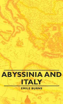 Abyssinia and Italy by Emile Burns