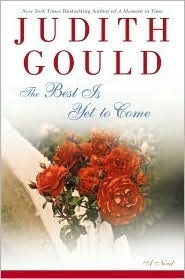 The Best Is Yet to Come by Judith Gould