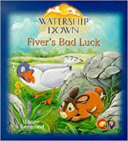 Fiver's Bad Luck (Watership Down) by Diane Redmond