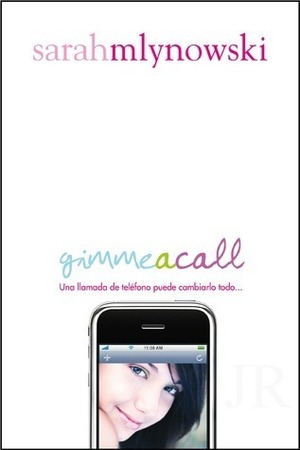 Gimme a Call by Sarah Mlynowski