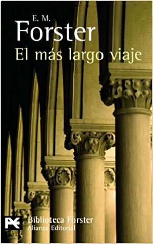 El más largo viaje by E.M. Forster