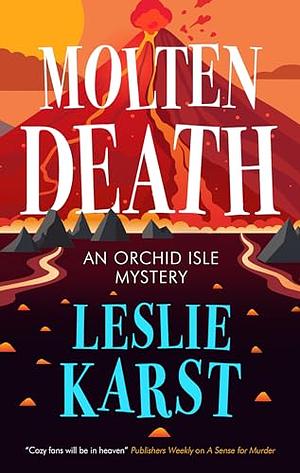 Molten Death by Leslie Karst