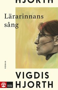 Lärarinnans sång by Vigdis Hjorth