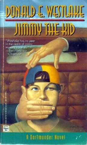 Jimmy The Kid by Donald E. Westlake