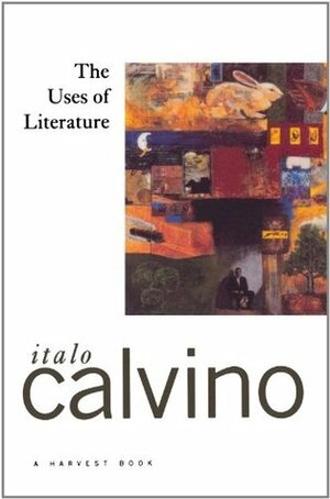 The Uses of Literature by Italo Calvino