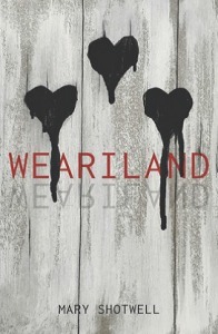 Weariland by Mary Shotwell