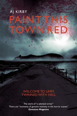 Paint This Town Red by A. J. Kirby