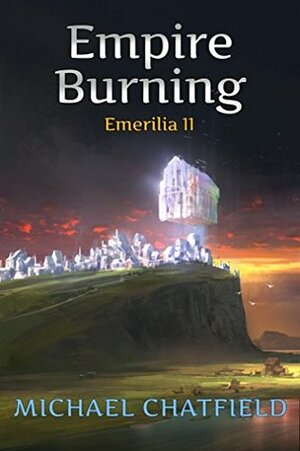 Empire Burning by Michael Chatfield