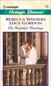 His Majesty's Marriage by Lucy Gordon, Rebecca Winters