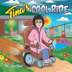 Tina's Cool Ride by Anna Taylor