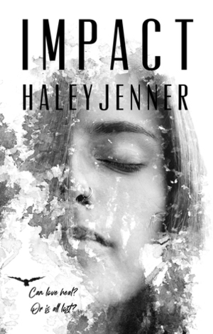 Impact by Haley Jenner