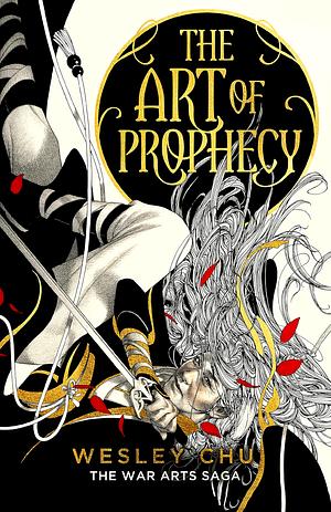 The Art of Prophecy by Wesley Chu