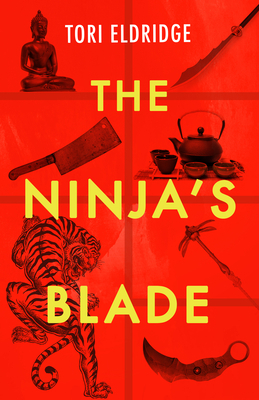 The Ninja's Blade by Tori Eldridge