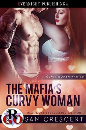 The Mafia's Curvy Woman by Sam Crescent