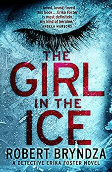 The Girl in the Ice by Robert Bryndza