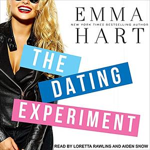 The Dating Experiment by Emma Hart