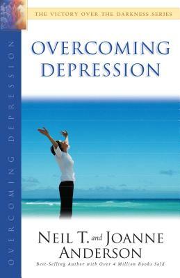Overcoming Depression by Joanne Anderson, Neil T. Anderson