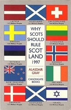 Why Scots Should Rule Scotland by Alasdair Gray