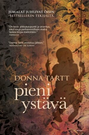 Pieni ystävä by Donna Tartt