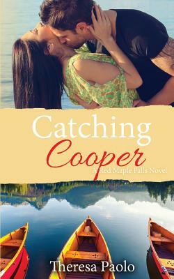 Catching Cooper by Theresa Paolo