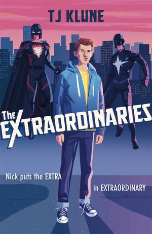 The Extraordinaries by TJ Klune