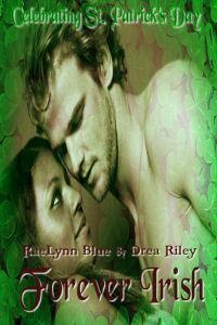 Forever Irish by RaeLynn Blue, Drea Riley