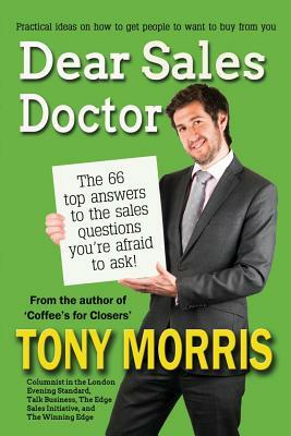 Dear Sales Doctor by Tony Morris