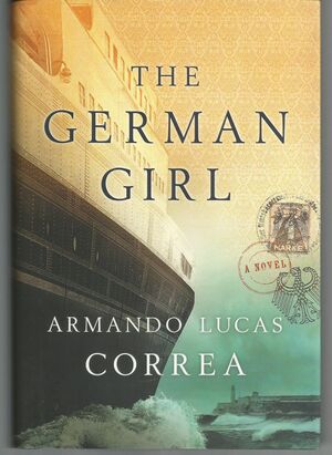 The German Girl by Armando Lucas, Correa