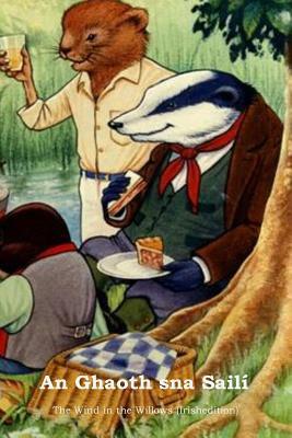 An Ghaoth SNA Saili: The Wind in the Willows by Kenneth Grahame