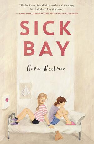 Sick Bay by Nova Weetman