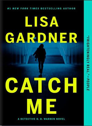 Catch Me by Lisa Gardner