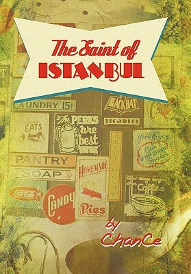 The Saint of Istanbul: A Collection of Short Stories by Chance