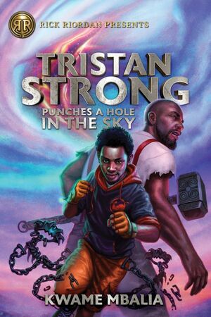 Tristan Strong Punches a Hole in the Sky by Kwame Mbalia